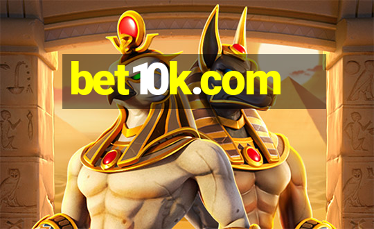 bet10k.com