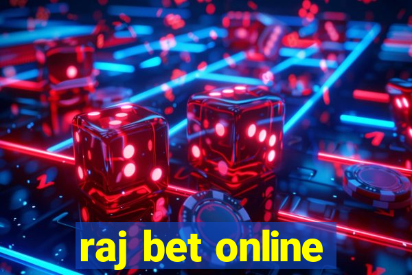 raj bet online