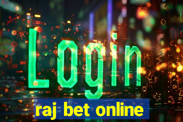 raj bet online