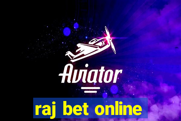 raj bet online