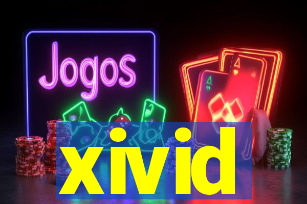 xivid