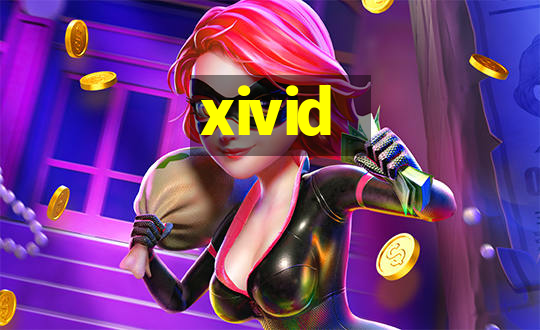 xivid