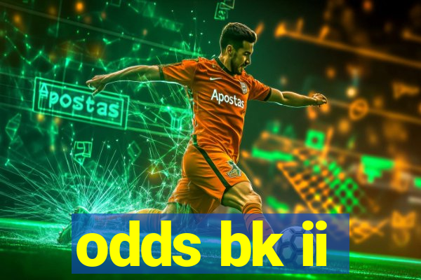 odds bk ii