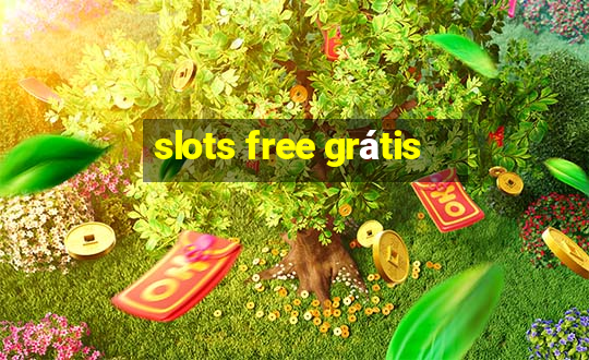 slots free grátis