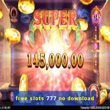 free slots 777 no download