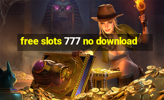 free slots 777 no download