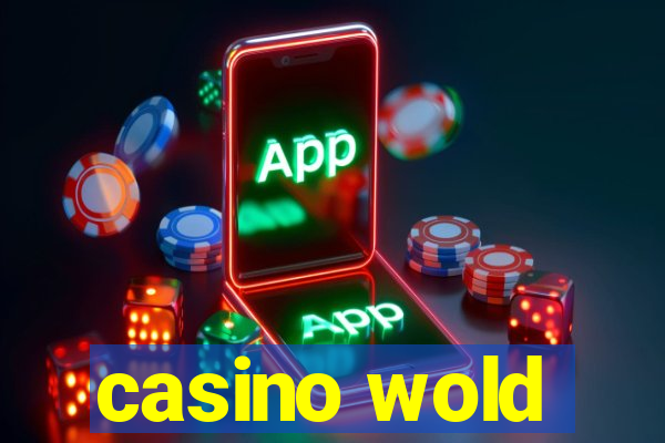 casino wold