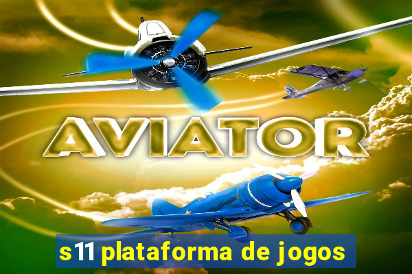 s11 plataforma de jogos