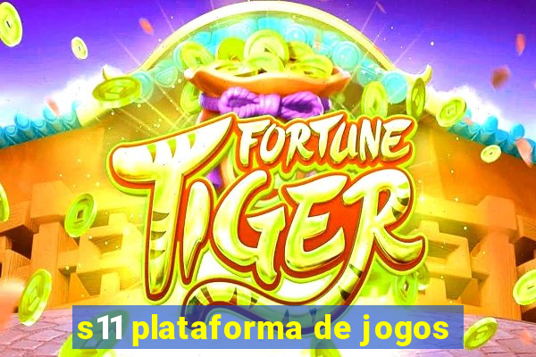 s11 plataforma de jogos