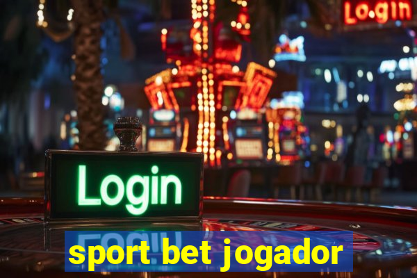 sport bet jogador