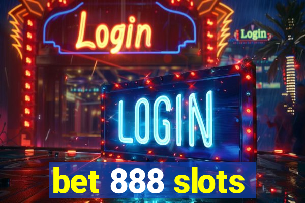 bet 888 slots