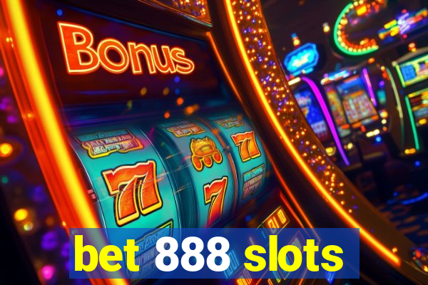 bet 888 slots