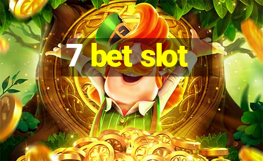 7 bet slot