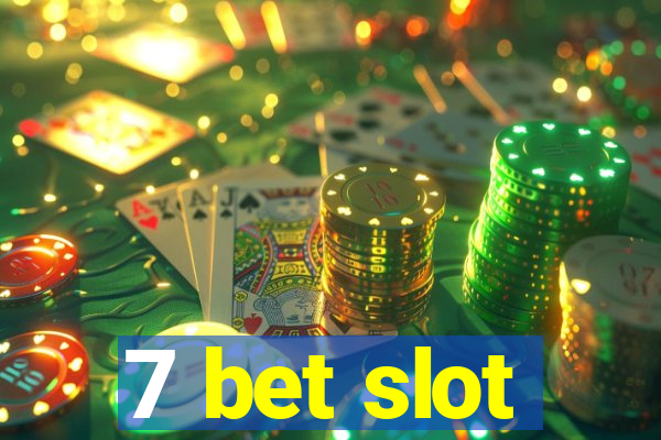 7 bet slot