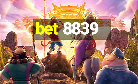 bet 8839