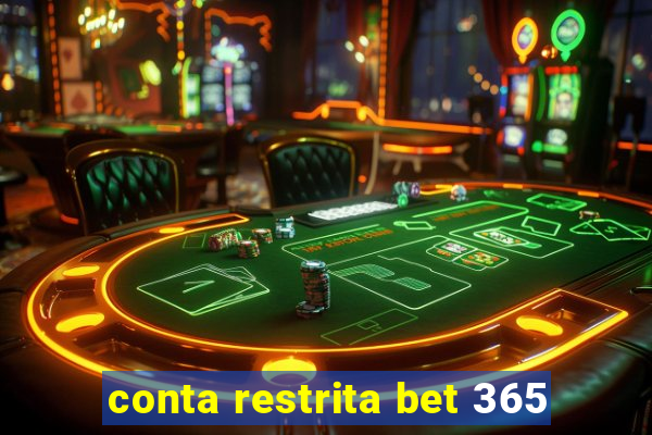 conta restrita bet 365