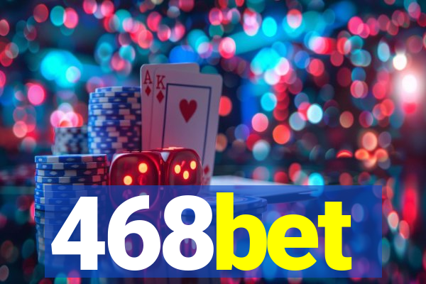 468bet