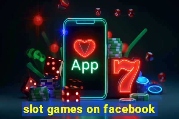 slot games on facebook