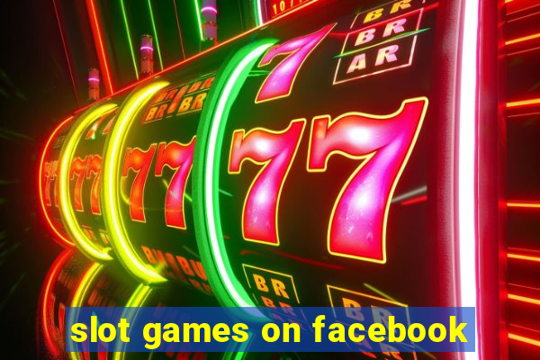 slot games on facebook