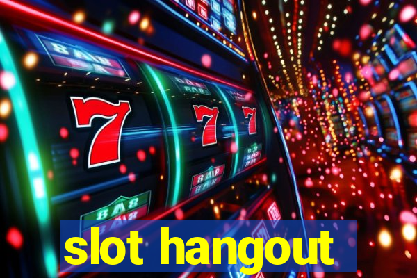 slot hangout