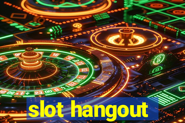 slot hangout