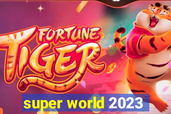 super world 2023