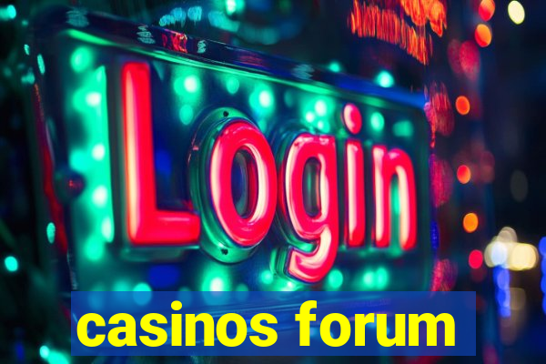 casinos forum