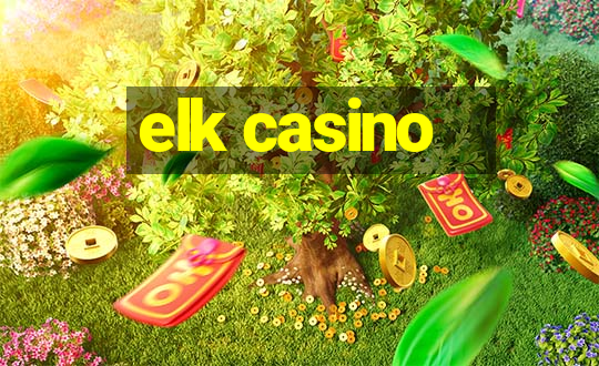 elk casino