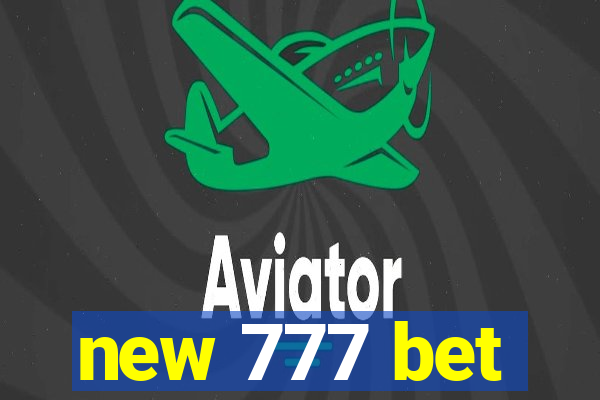 new 777 bet