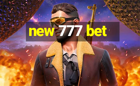 new 777 bet