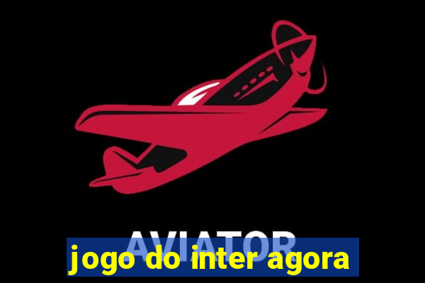 jogo do inter agora