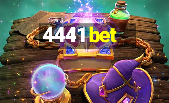 4441 bet