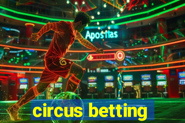 circus betting