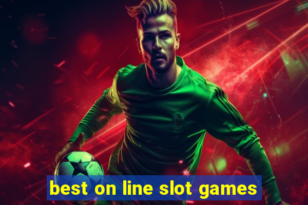 best on line slot games