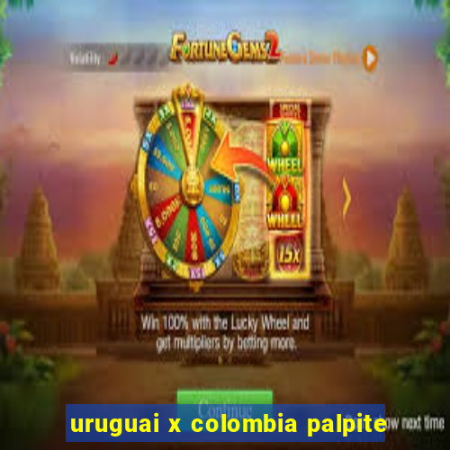 uruguai x colombia palpite