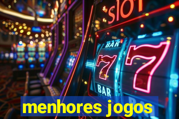 menhores jogos