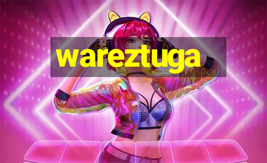 wareztuga