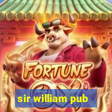 sir william pub