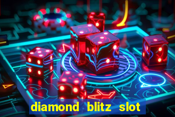 diamond blitz slot free play