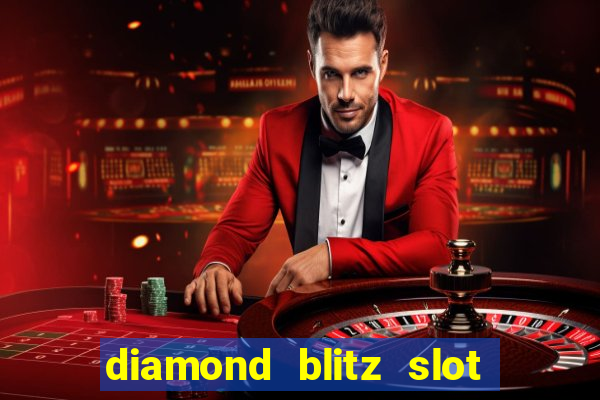 diamond blitz slot free play