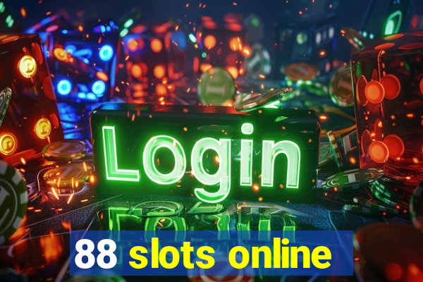 88 slots online