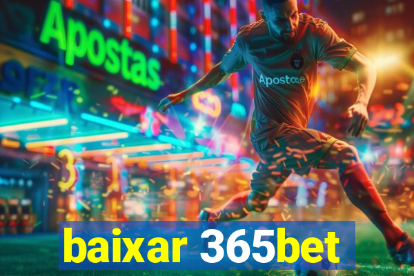 baixar 365bet