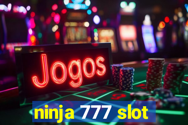 ninja 777 slot