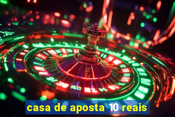 casa de aposta 10 reais