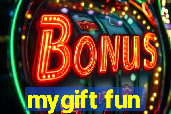 mygift fun