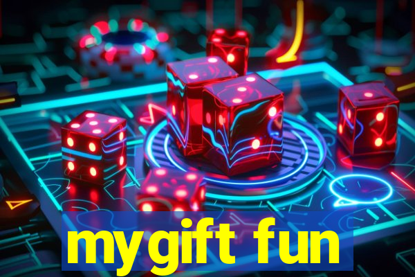 mygift fun