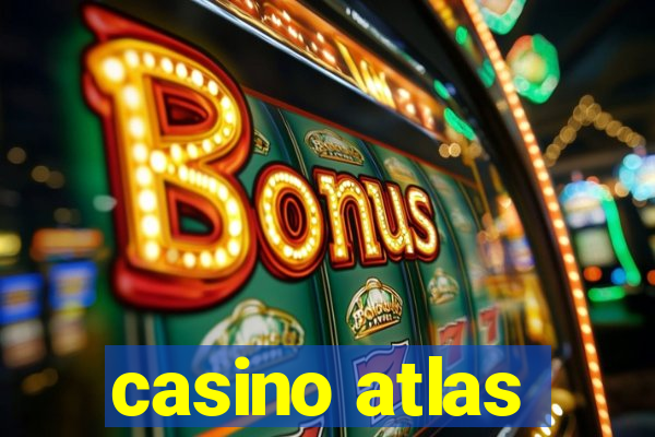 casino atlas