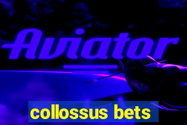 collossus bets