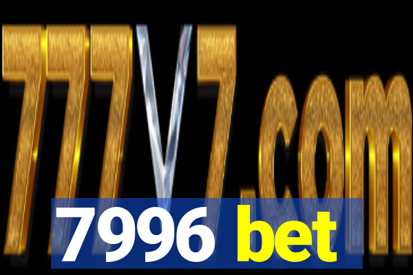 7996 bet