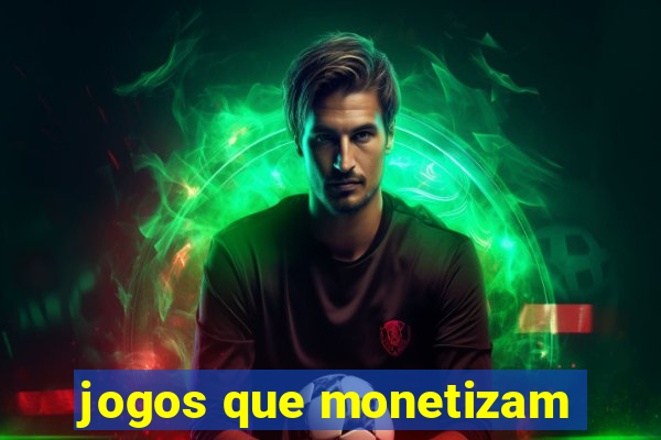 jogos que monetizam